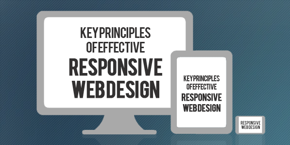Key Principles of Effective Responsive Web Design
