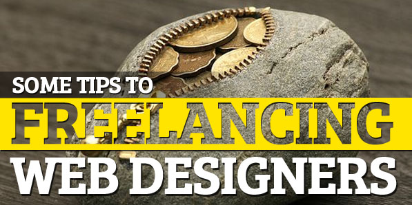 Some Tips to Freelancing Web Designers