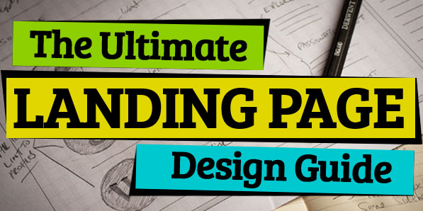 The Ultimate Landing Page Design Guide