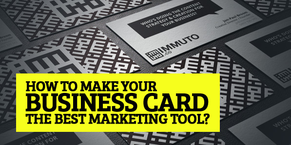 How to make your business card the best marketing tool?