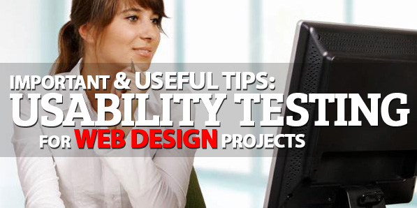 Usability Testing for Web Design Projects, Importance & Useful Tips