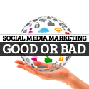 Post Thumbnail of Social Media Marketing - Good or Bad