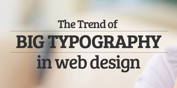 Big Typography Trend in Web Design