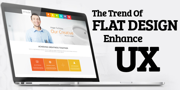 The Trend of Flat Design to Enhance UX