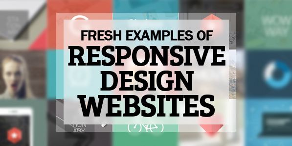 30 Fresh Examples of Responsive Design Websites