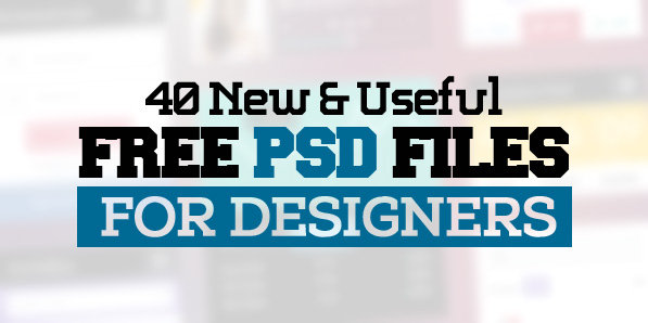 40 New Photoshop Free PSD Files for Designers