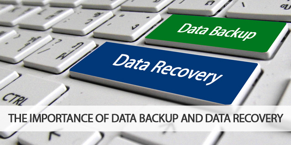 The Importance Of Data Backup and Data Recovery