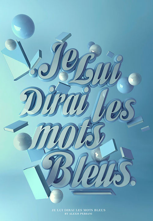 Je Lui Dirai Les Mots Bleus typography by Alexis Persani