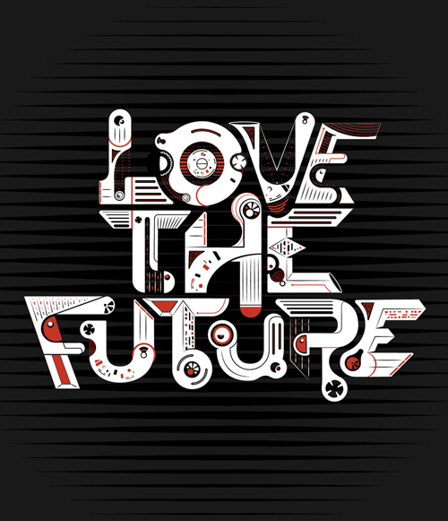 LOVE THE FUTURE typography by Chris