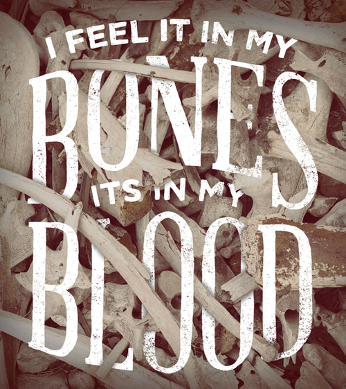 I Feel It In My Bones typography by Zac Jacobson