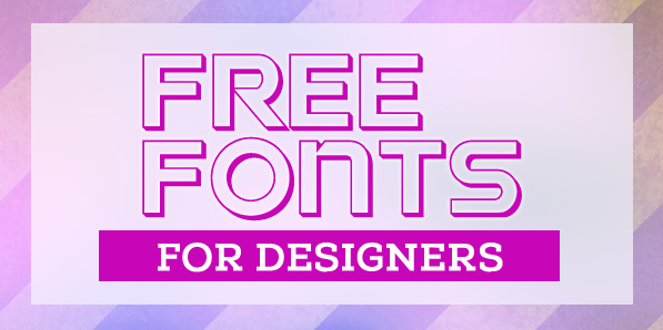 12 Newest Free Fonts for Designers