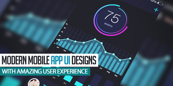 35 Modern Mobile App UI Designs with Amazing User Experience