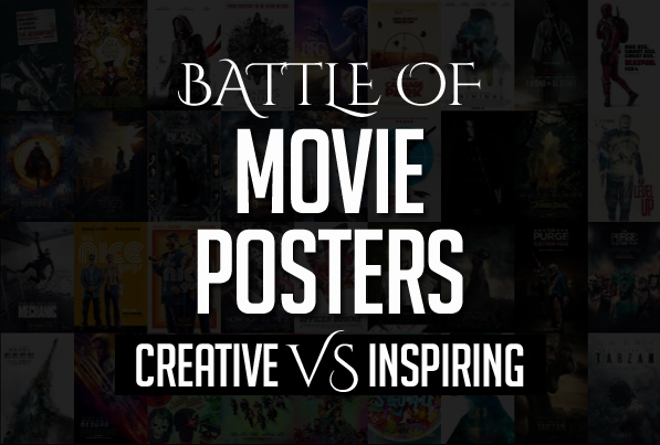 The Battle of the Movie Posters : Creative vs Inspiring