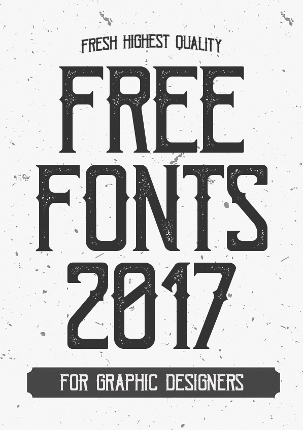 Fresh Free Fonts 2017 For Graphic Designers