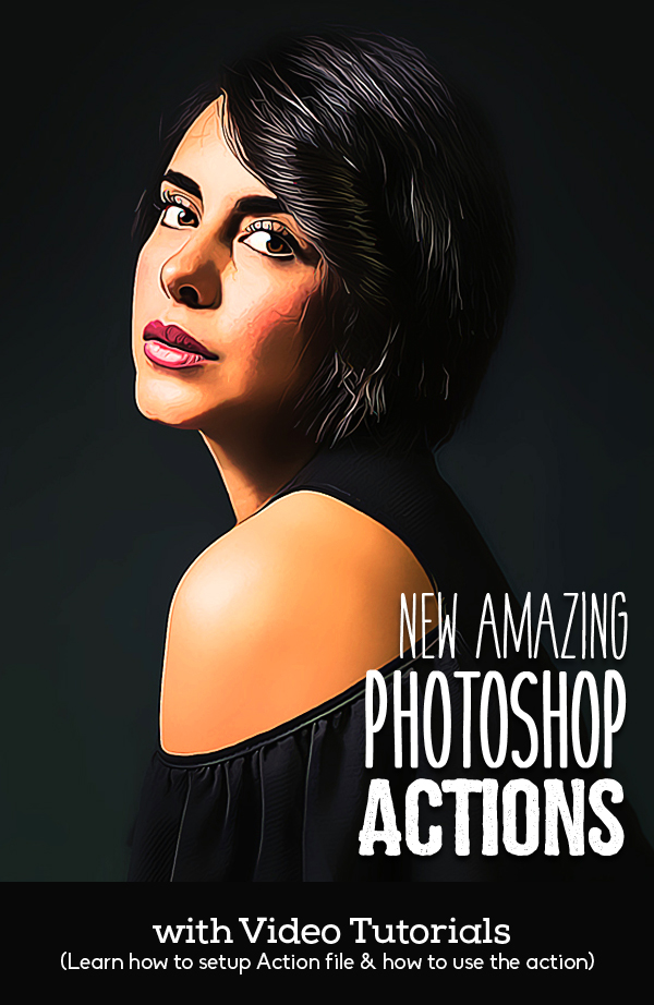 New Amazing Photoshop Actions for Photographers & Designers