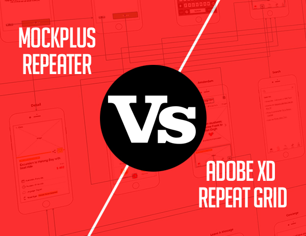 Mockplus Repeater vs. Adobe XD Repeat Grid, which one do you like better?