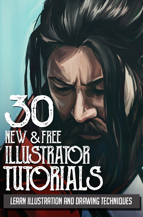 Illustrator Tutorials: 31 New Illustration, Drawing Vector Tutorials