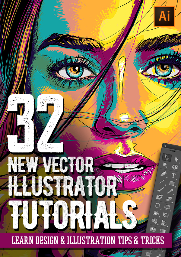Adobe Illustrator Tutorials: 32 New Vector Tutorials to Learn Design & Illustration