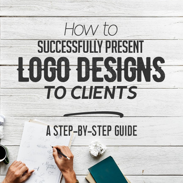How to Successfully Present Logo Designs to Clients: A Step-by-Step Guide