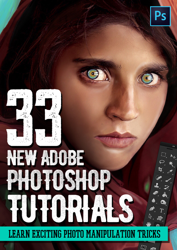 Photoshop Tutorials: 33 New Tutorials to Learn Beginner to Advanced Tricks
