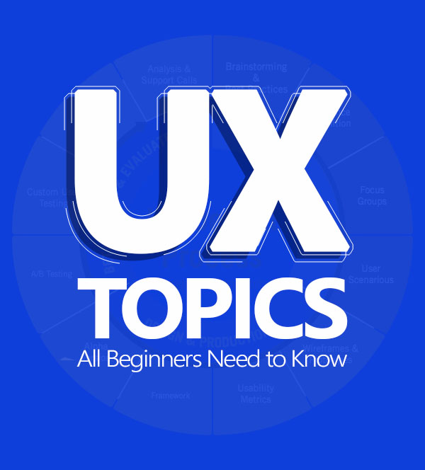 Top 7 UX Topics All Beginners Need to Know
