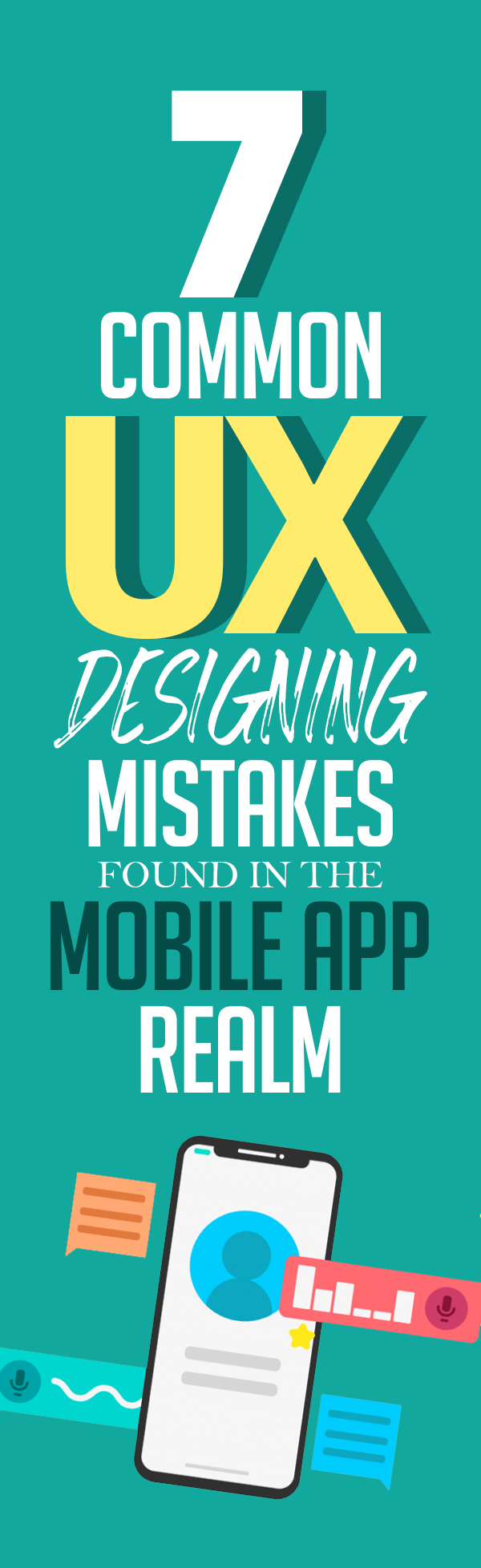 7 Common UX Designing Mistakes Found in the Mobile App Realm