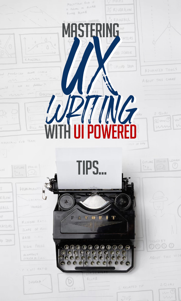 Mastering UX Writing With UI Powered Tips