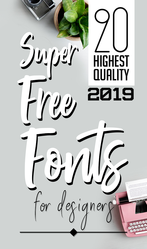 20 Super Free Fonts for Graphic Designers