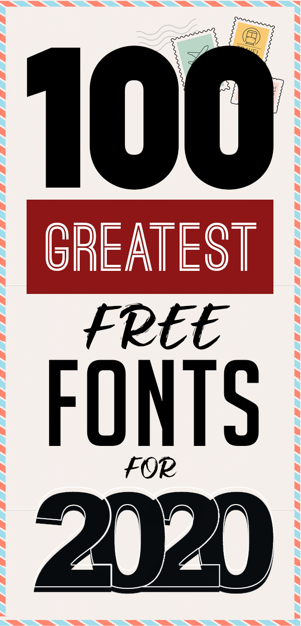 100 Greatest Free Fonts for 2020