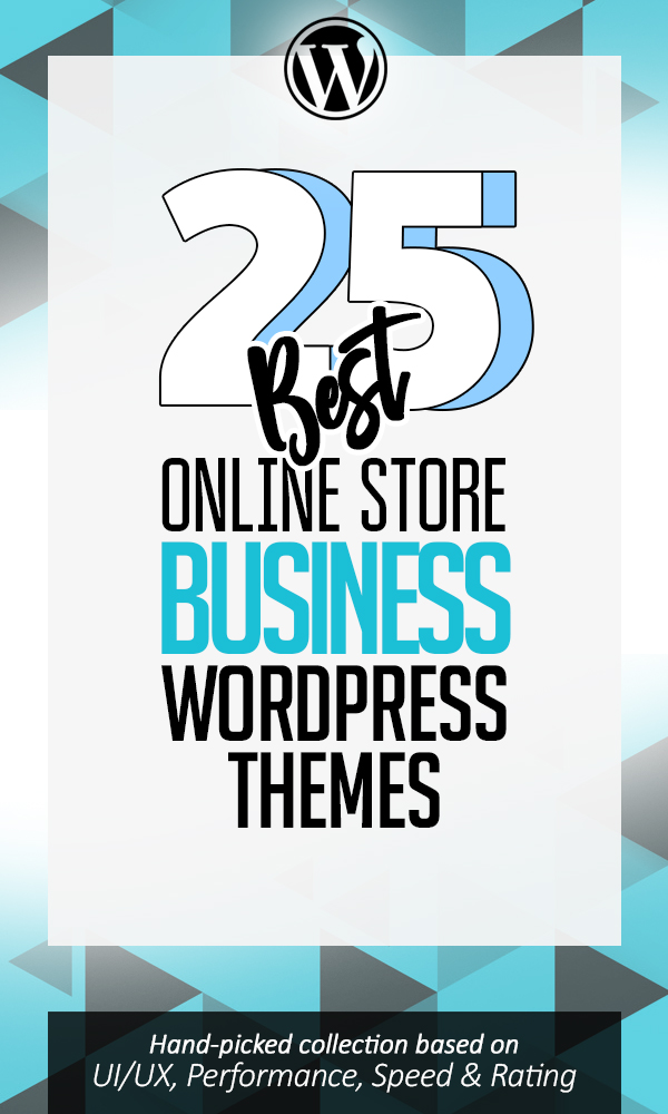25 Best WordPress Themes For Online Shopping Store / Mart
