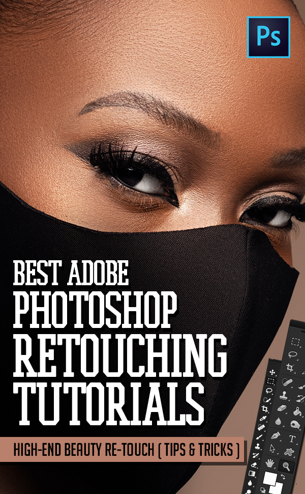 25 Best Photo Retouching Photoshop Tutorials