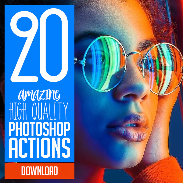 20 Amazing Photoshop Actions for Designers & Photographers