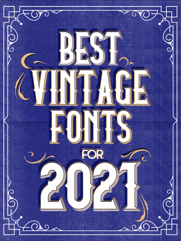 23 Best Vintage Fonts