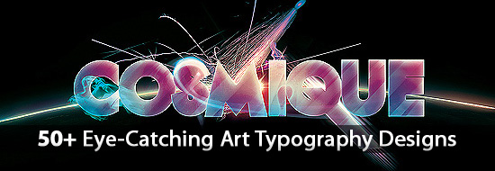 Digital Art Typography: 50+ Eye-Catching Art Typography Designs
