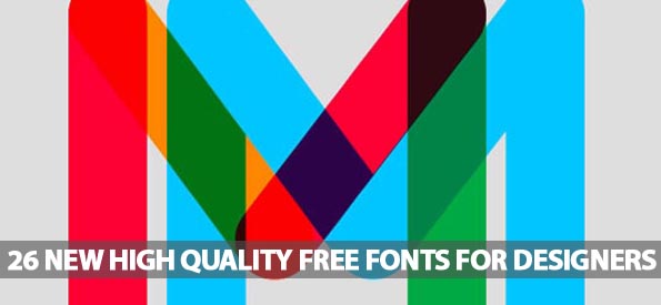 26 New High Quality Free Fonts For Designers