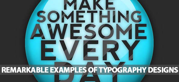 40 Remarkable Examples Of Typography Design