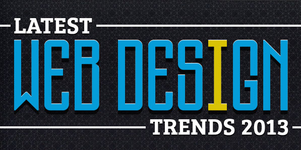 Latest Web Designing Trends of 2013