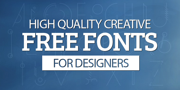 19 Creative Free Fonts for Designers