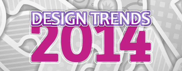 Design Trends 2014