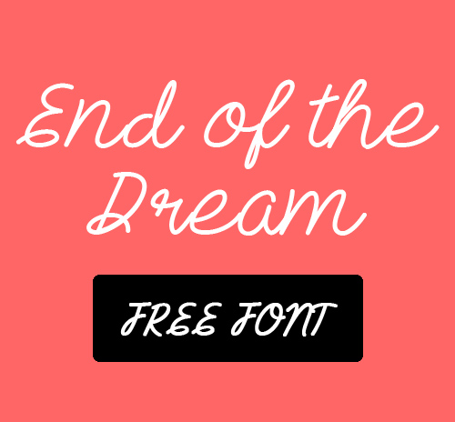 End of the Dream Free Font