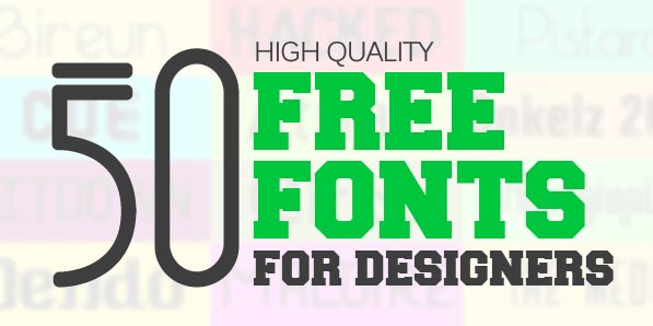 50 Handpicked Free Fonts for Designers