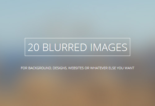 Blurred Images for Backgrounds (20 Items)
