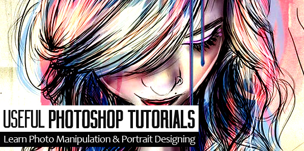 25 Useful Photoshop Tutorials to Learn Photo Manipulation & Portrait Designing