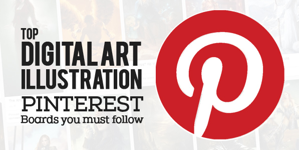 26 Top Digital Art & Illustrations Boards To Follow on Pinterest