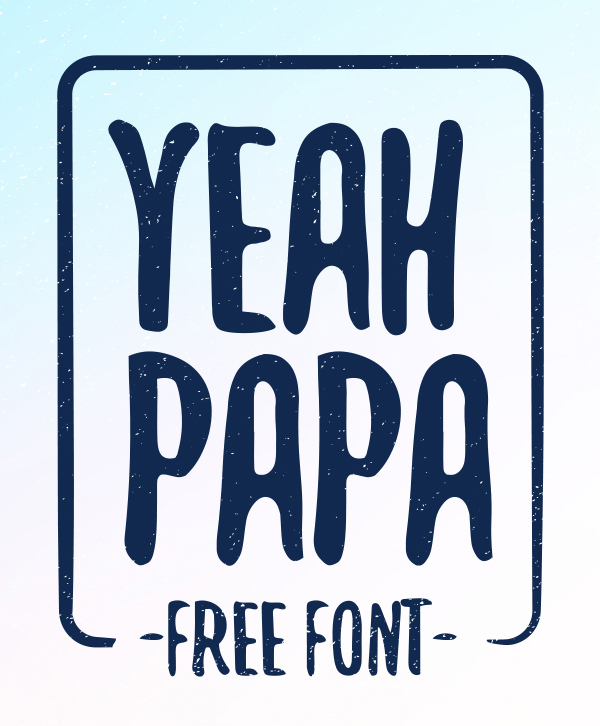 Yeah Papa free fonts