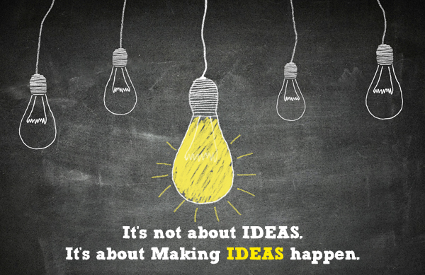 Turn your ideas into reality.