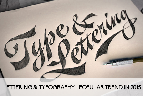 Lettering & Typography - Popular trend in 2015