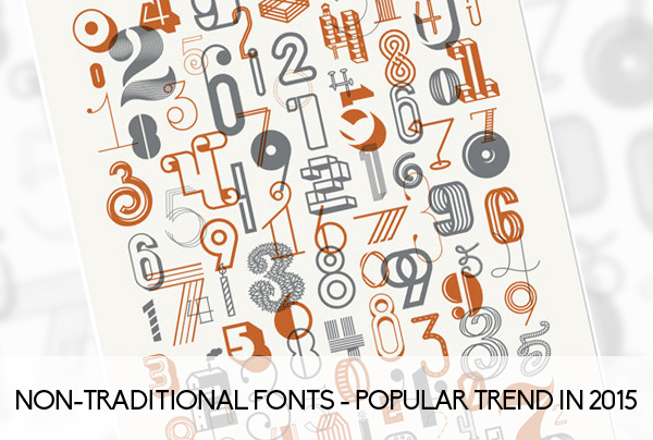 Non-traditional fonts - Popular trend in 2015