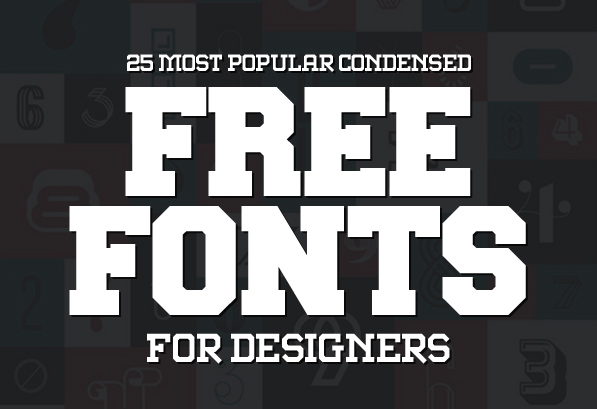 25 Free Condensed Fonts for Designers