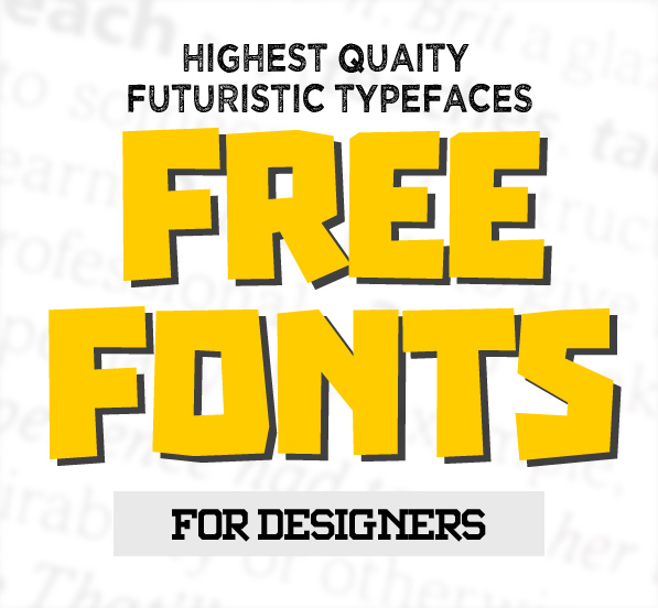 17 New Futuristic Free Fonts for Designers